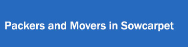 Packers and Movers in Sowcarpet